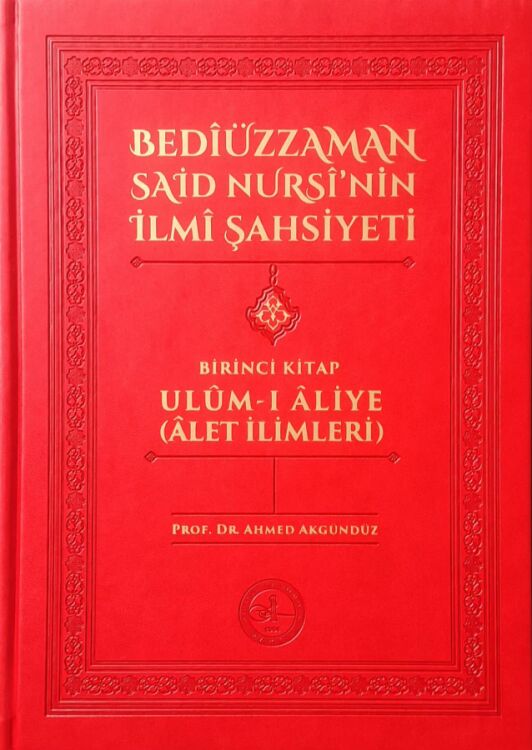 ​BEDİÜZZAMAN SAİD NURSİ-ULÛM-I ÂLİYE=ÂLET İLİMLERİ - 1
