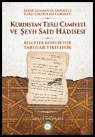 Osmanlı Araştırmaları Vakfı - ​BEDİÜZZAMAN'IN ŞİDDETLE KARŞI ÇIKTIGI İKİ HAREKET: KÜRDİSTAN TE'ALİ CEMİVETİ VE ŞEYH SAİD HADİSESİ