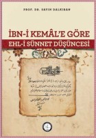 Osmanlı Araştırmaları Vakfı - İBN‐İ KEMÂL’E GÖRE EHL-İ SÜNNET DÜŞÜNCESİ