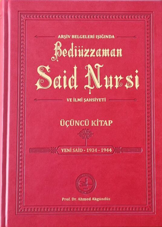 ARŞİV BELGELERİ IŞIĞINDA BEDÎÜZZAMAN SAİD NURSÎ VE İLMÎ ŞAHSİYETİ- 3 - 1