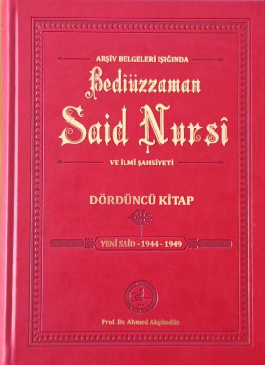 ARŞİV BELGELERİ IŞIĞINDA BEDÎÜZZAMAN SAİD NURSÎ VE İLMÎ ŞAHSİYETİ -4- - 1