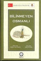 Osmanlı Araştırmaları Vakfı - BİLİNMEYEN OSMANLI