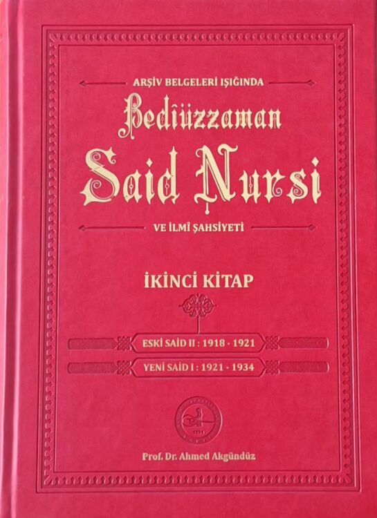 ARŞİV BELGELERİ IŞIĞINDA BEDÎÜZZAMAN SAİD NURSÎ VE İLMÎ ŞAHSİYETİ- 2 - 1
