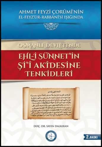 OSMANLI DEVLETİNDE EHL-İ SÜNNETİN Şİ'İ AKİDESİNE TENKİDLERİ - 1