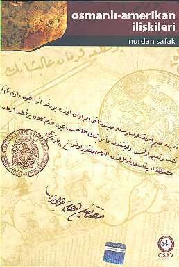 OSMANLI - AMERİKAN İLİŞKİLERİ - 1