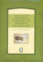 Osmanlı Araştırmaları Vakfı - OSMANLI DEVLETİNDE BELEDİYE TEŞKİLATI VE BELEDİYE KANUNLARI