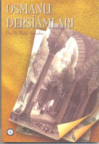 OSMANLI DERSİAMLARI - 1